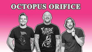 Octopus Orifice