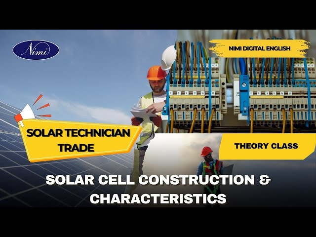 Solar Cell Construction & Characteristics (THEORY)