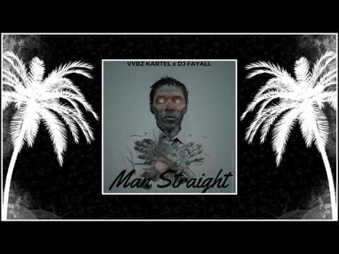 Vybz Kartel x Dj FayAll - Man Straight (DARKNESS Riddim By Dj FayAll)j FayAll
