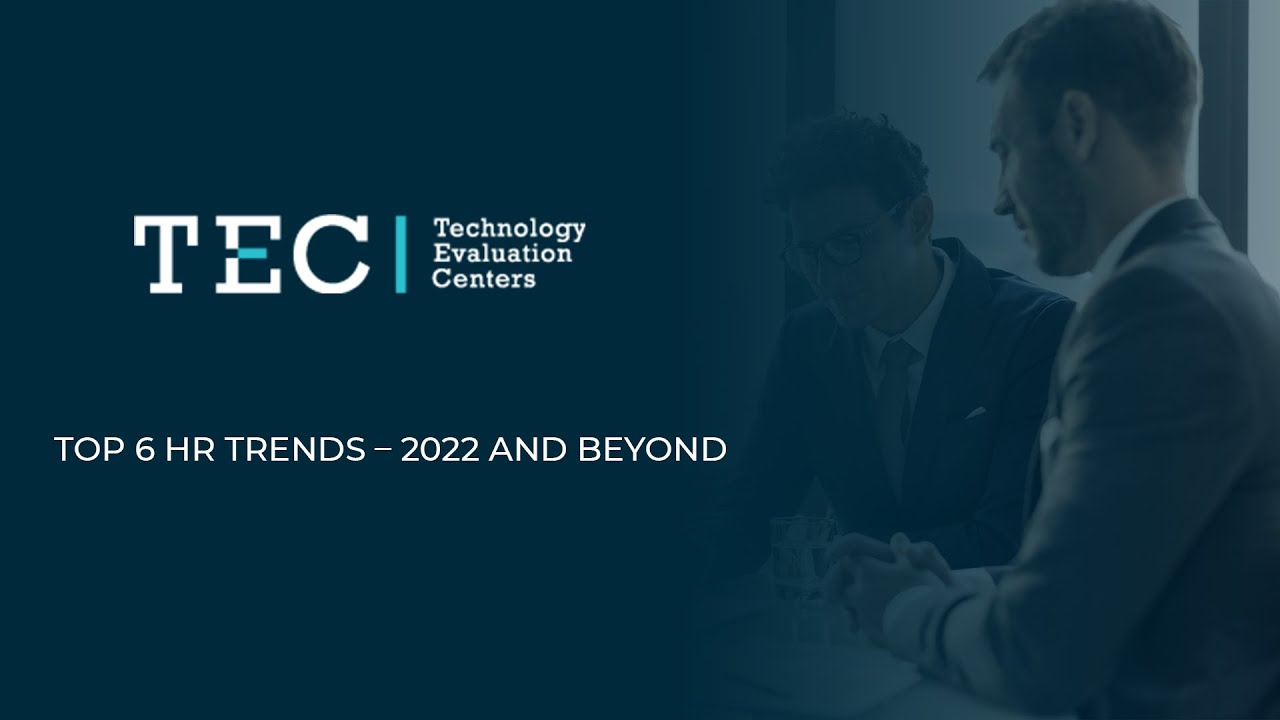 Top 6 HR Trends & Predictions 2022 and Beyond