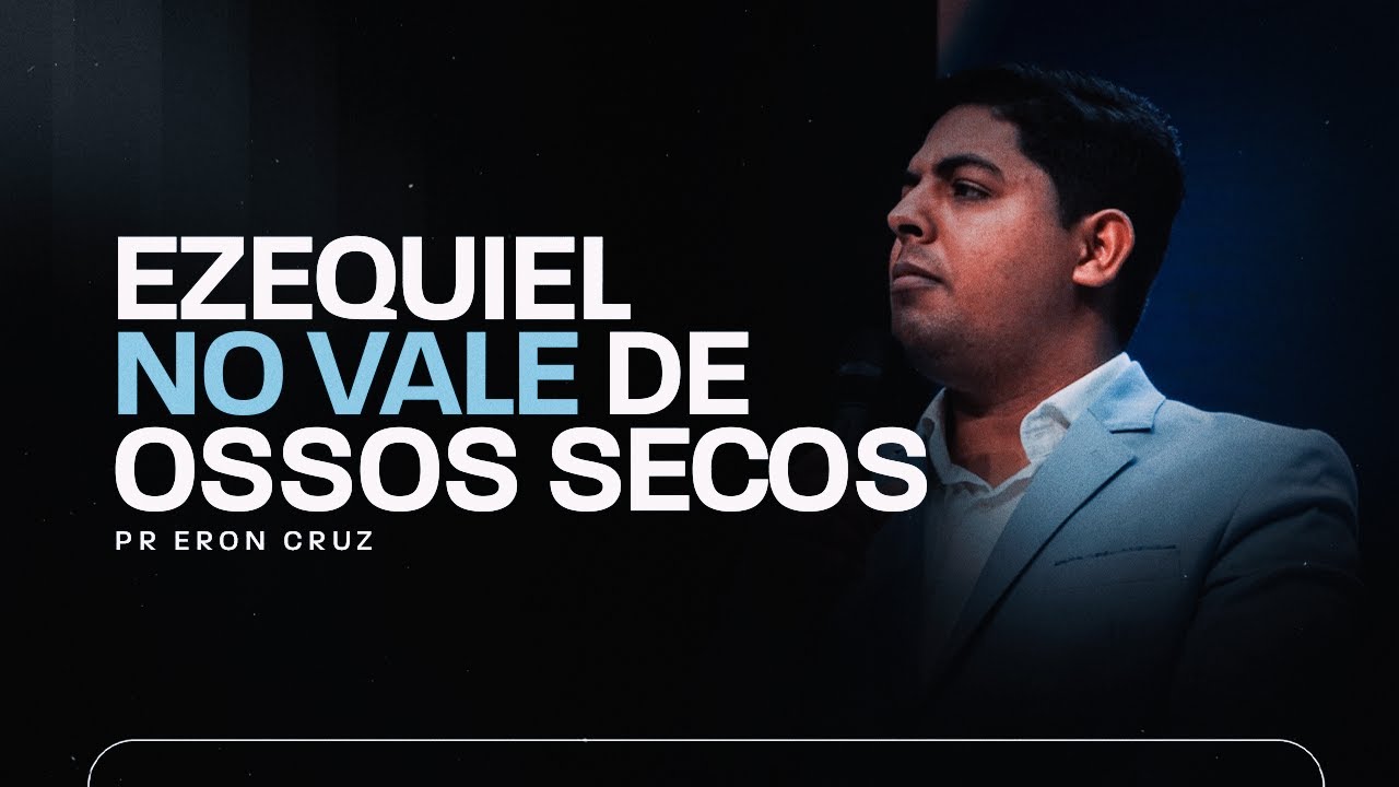 Ezequiel no Vale dos Ossos Secos