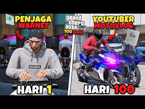 100 Hari di GTA 5 Dari Penjaga Warnet Sampai Sukses Jadi Youtuber Motovlog - GTA 5 MOD