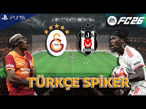 FC 26 - Galatasaray vs Beşiktaş 25/26 | TÜRKÇE SPİKER