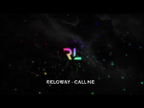 Reloway - Call me (Official Audio) | #FutureHouse