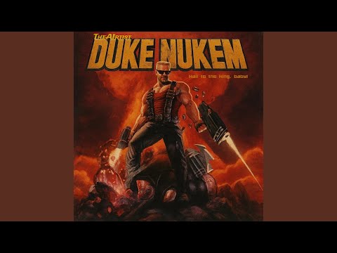 Duke Nukem (Hail to the king, baby!)