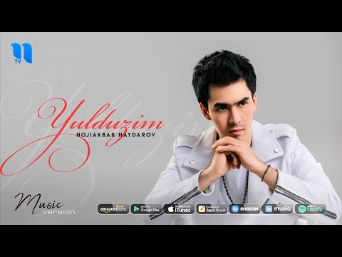 Hojiakbar Haydarov - Yulduzim | Хожиакбар Хайдаров - Юлдузим