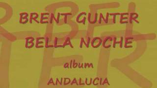 Bella Noche - Brent Gunter.wmv