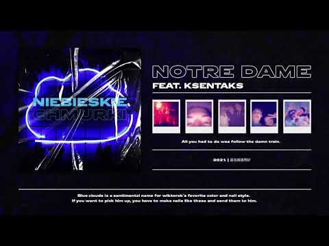wiktorek ft.ksentaks - notre dame (prod. ACA)