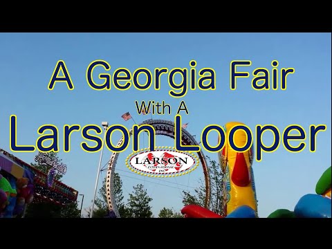 A Georgia Fair with a Larson Looper!
