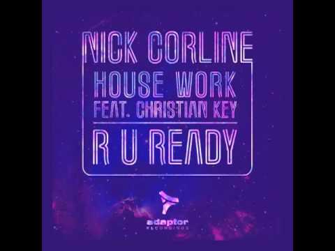Nick Corline House Work ft Christian Key_R U Ready (Nick Corline Original Mix)