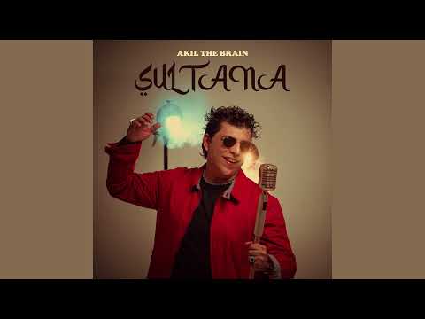 AKIL THE BRAIN - SULTANA