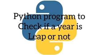 Python program to check if a year is leap year or not