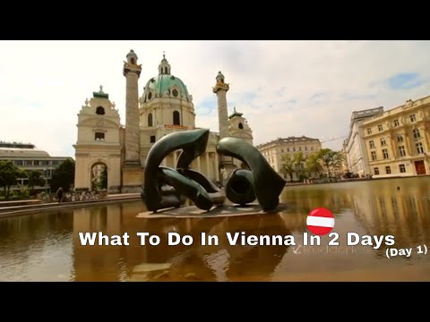 What To Do In Vienna Austria In 2 Days (Day 1)