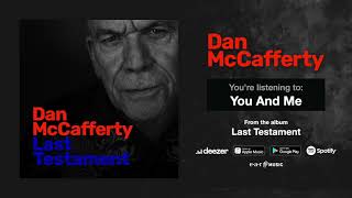 Dan McCafferty &quot;You And Me&quot; (Official Song Stream)  – New album out October 18th, 2019