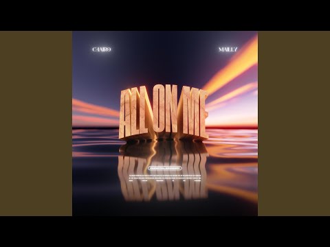 All On Me (feat. Mailly)