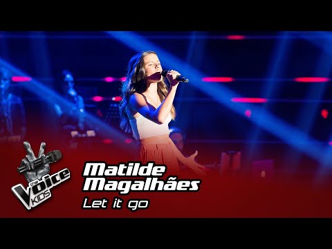 Matilde Magalhães - "Let it Go" | Blind Audition | The Voice Kids