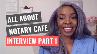 Notary Café Interview for Signing Agents