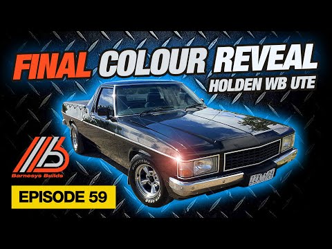 EPISODE 59 - HOLDEN 1982 WB UTE PROJECT FINAL COLOUR REVEAL