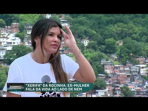 Ex-mulher do traficante 'Nem da Rocinha' fala pela primeira vez após deixar a prisão