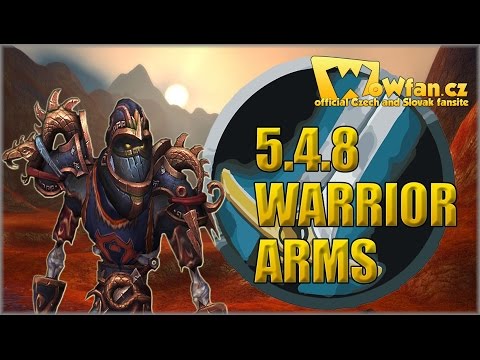 5. WoW mop 5.4.8 - Warrior Arms PVP guide CZ