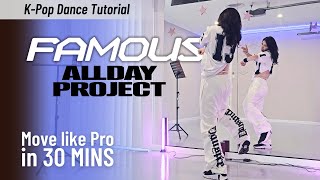 Unlock 'Famous' ALLDAY PROJECT Dance SECRETS!! Step-by-Step Beginner friendly K-Pop Dance Tutorial