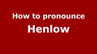 How to pronounce Henlow