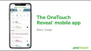 The OneTouch Reveal® Mobile App - Basic Usage