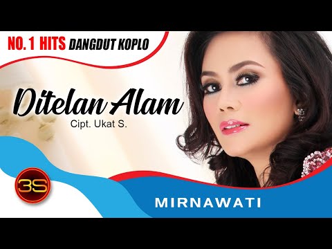 Mirnawati - Ditelan Alam ( Official Music Video )