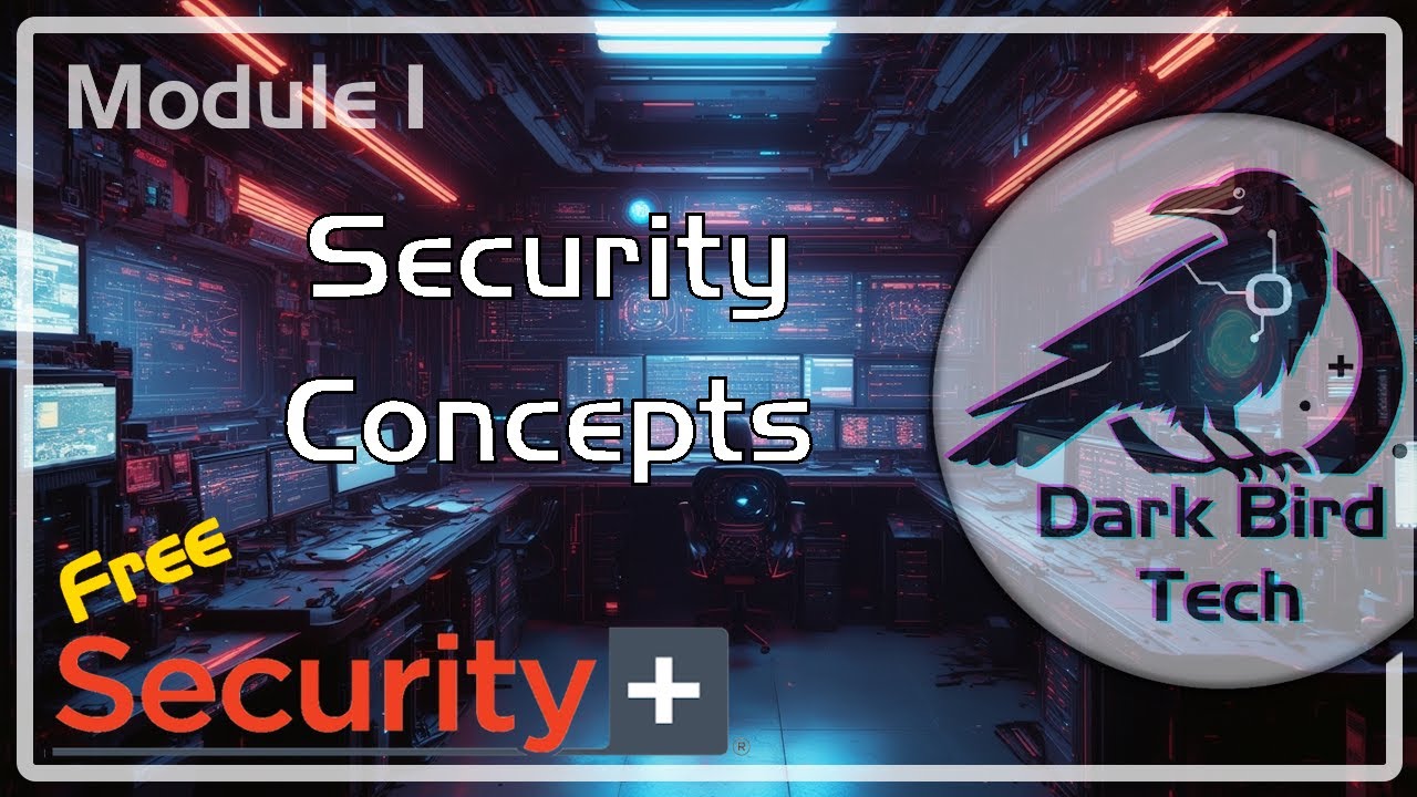Free CompTIA Security+ (SY0-701) Module 1 - Security Concepts