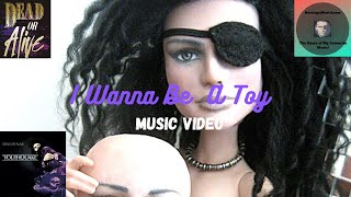 Dead Or Alive - I Wanna Be A Toy (Music Video)