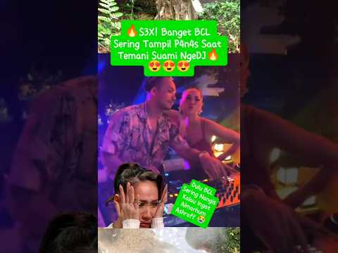 BCL Tampil Wow Temani Suami NgeDJ #bclterbaru #bungacitralestari #shorts