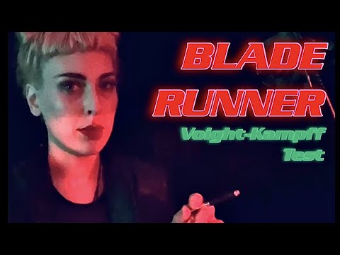 asmr-BLADE RUNNER- Voight Kampff test