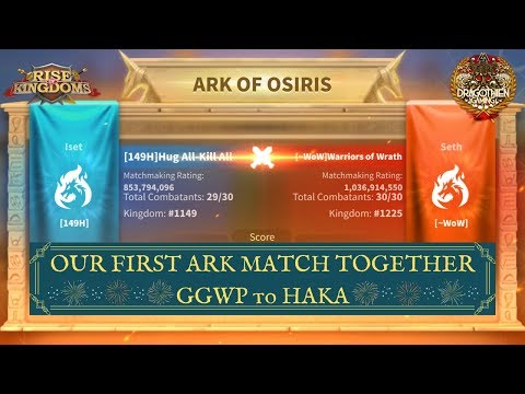 ~WoW(K225) vs HAKA(K149) - Our first ARK in the new kingdom! - Rise of Kingdoms