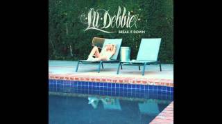 Lil Debbie - "Break It Down" OFFICIAL VERSION