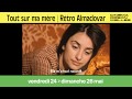 Tout Sur Ma Mère Todo Sobre Mi Madre Rétrospective Pedro Almodovar 8 Films Amiens