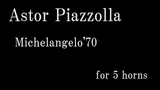 Download lagu ピアソラ ミケランジェロ'70 ホルン5重奏 / Astor Piazzolla:Michelangelo'70 for 5 Horns mp3 Download lagu ピアソラ ミケランジェロ'70 ホルン5重奏 / Astor Piazzolla:Michelangelo'70 for 5 Horns mp3