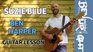 Suzie Blue - Ben Harper - Guitar Lesson (SL30)