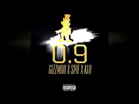 GiZzMoO x Spif x Klr - 0.9