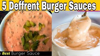 Secret burger sauces  | 5 deferent recipe of cold sauces mayonnaise based