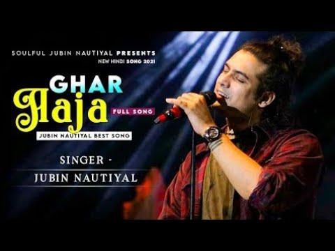 Ghar Aaja  Jubin Nautiyal  Juggy Sandhu  Aditya Dev  New Song 2021 #JubinNautiyal @Jubin Nautiyal