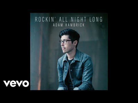 Adam Hambrick - Rockin' All Night Long (Official Audio Video)