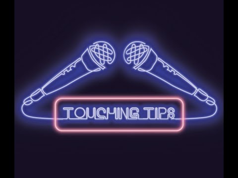 Touching Tips Episode 30: Prepared to Sleep Our Way to the Top