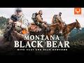 Montana Black Bear | With Clay and Bear Newcomb