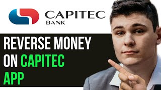 HOW TO REVERSE MONEY ON CAPITEC APP 2024! (FULL GUIDE)