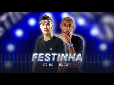KN MC , MC GW - FESTINHA