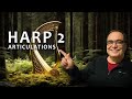 Video 3: Articulation Overview Harp 2, by Guy Bacos