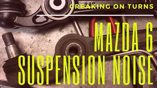 Mazda 6 or 3 suspension and steering noise