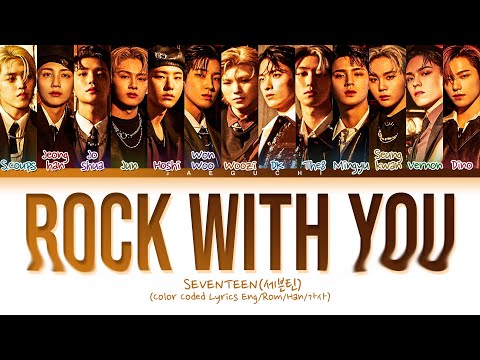 SEVENTEEN Rock With You Lyrics (세븐틴 Rock With You 가사) (Color Coded Lyrics)