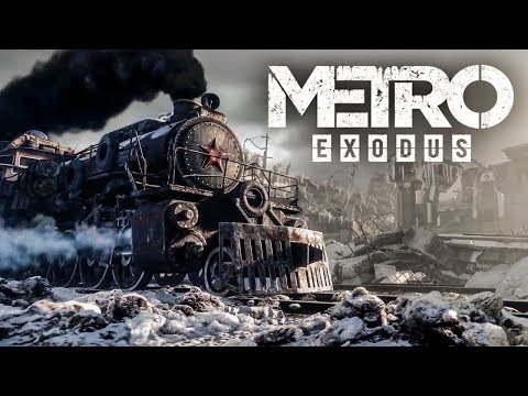 Метро: Исход / Metro: Exodus — трейлер игры (2019)