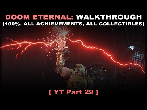 DOOM Eternal walkthrough 29 (100%, all SP achievements, collectibles, No commentary) PC 60FPS